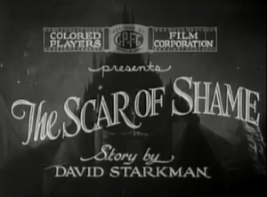 The Scar Of Shame Title Card